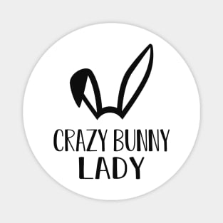 Bunny - Crazy Bunny Lady Magnet